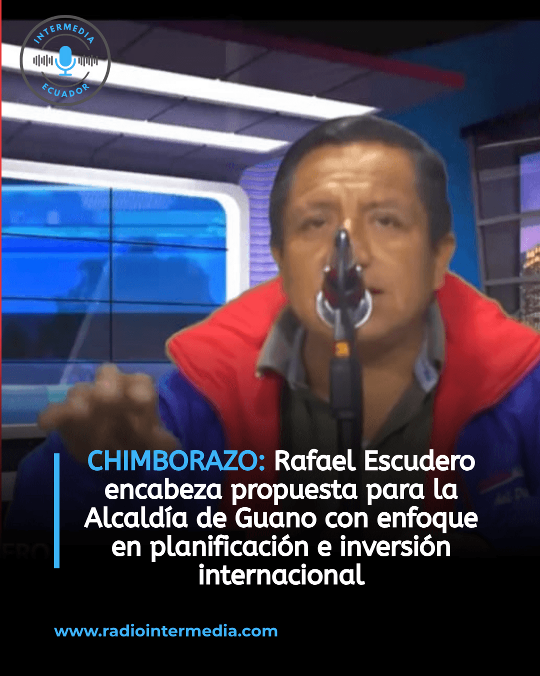 Rafael Escudero precandidato a la Alcaldía de Guano plantea implementar un enfoque en planificación e inversión internacional para el progreso del cantón