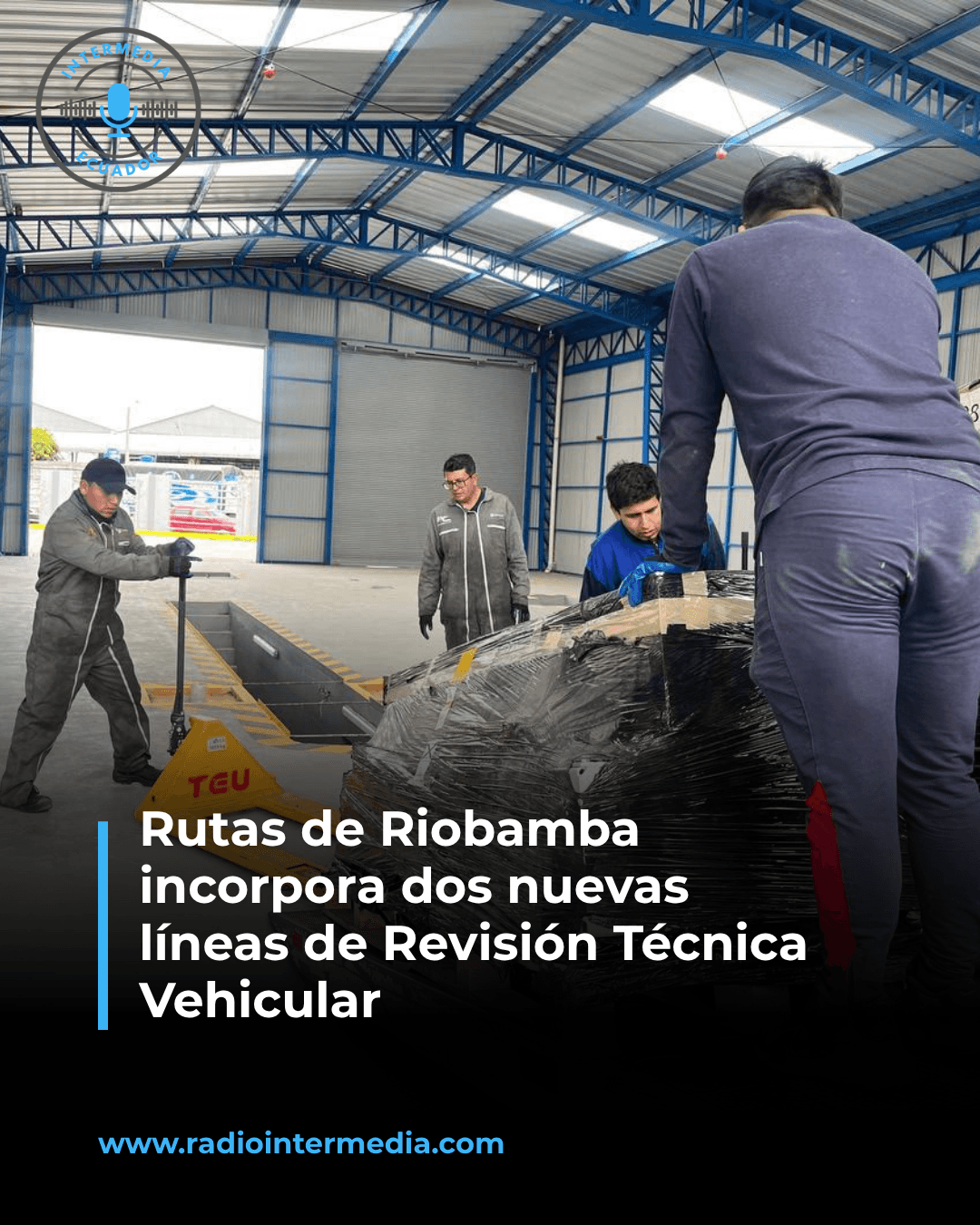 Rutas de Riobamba incorpora dos nuevas líneas de Revisión Técnica Vehicular