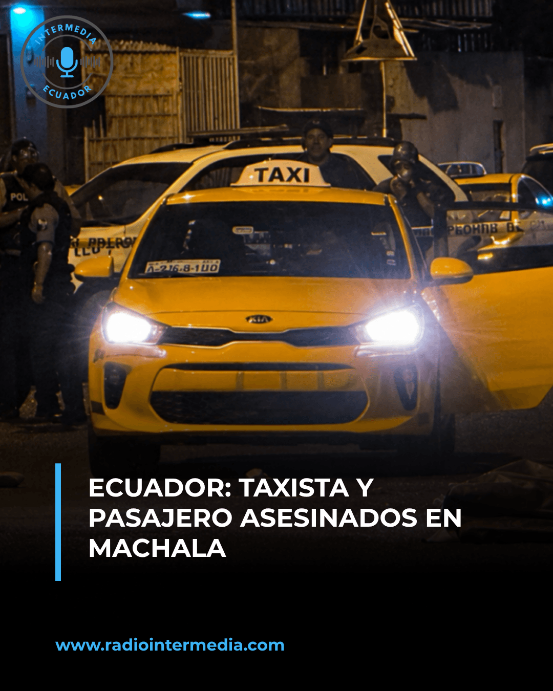 Taxista y pasajero son asesinados en Machala