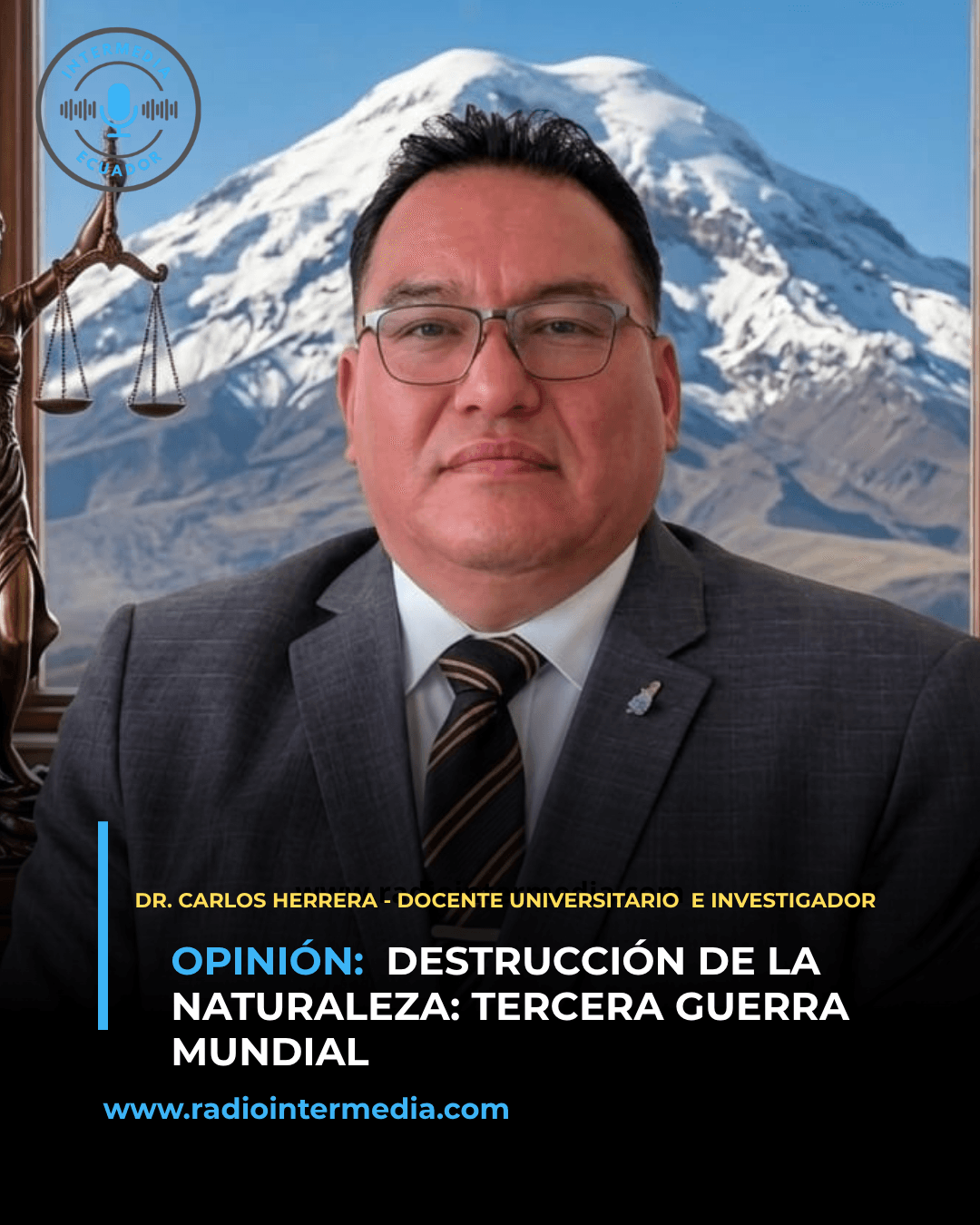OPINIÓN: DESTRUCCIÓN DE LA NATURALEZA: TERCERA GUERRA MUNDIAL