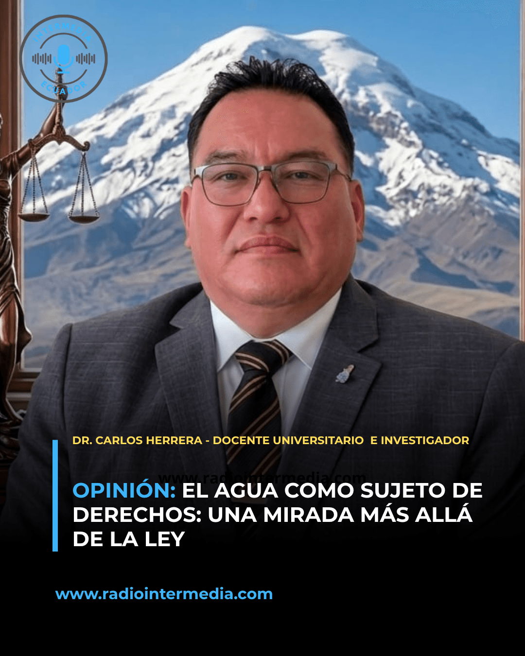 OPINIÓN: EL AGUA COMO SUJETO DE DERECHOS: UNA MIRADA MÁS ALLÁ DE LA LEY