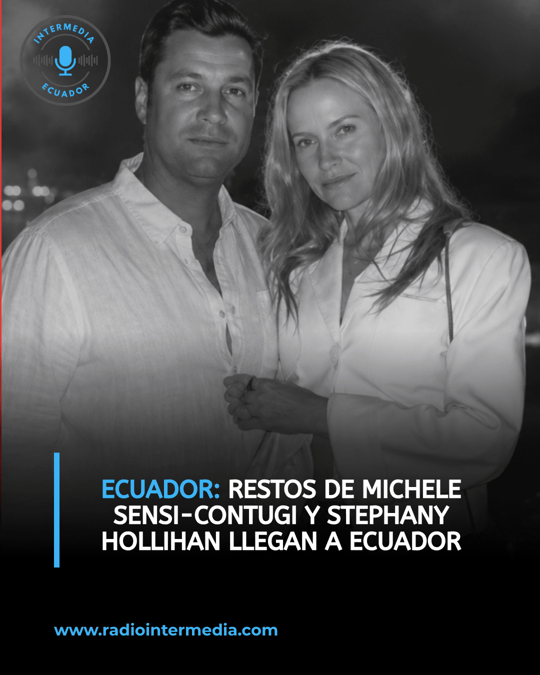 Restos de Michele Sensi-Contugi y Stephany Hollihan llegan a Ecuador