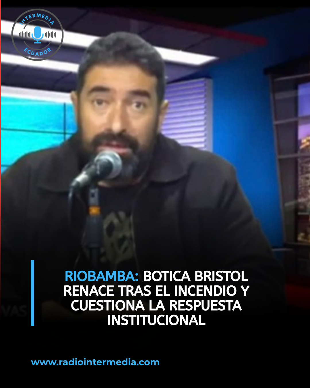 BOTICA BRISTOL RESURGE DE LAS CENIZAS: DANIEL RIVAS REVELA LAS PÉRDIDAS, CUESTIONA LA RESPUESTA INSTITUCIONAL Y ANUNCIA UNA NUEVA ETAPA DE EXPANSIÓN