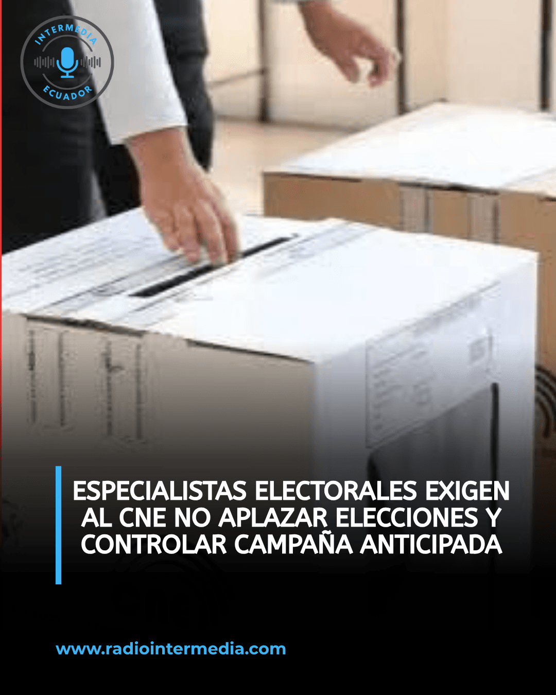 Especialistas electorales exigen al CNE no aplazar elecciones y controlar campaña anticipada