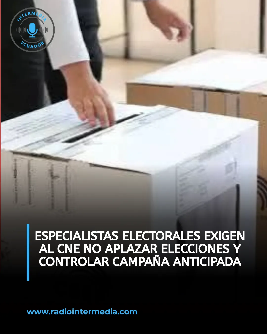 Especialistas electorales exigen al CNE no aplazar elecciones y controlar campaña anticipada