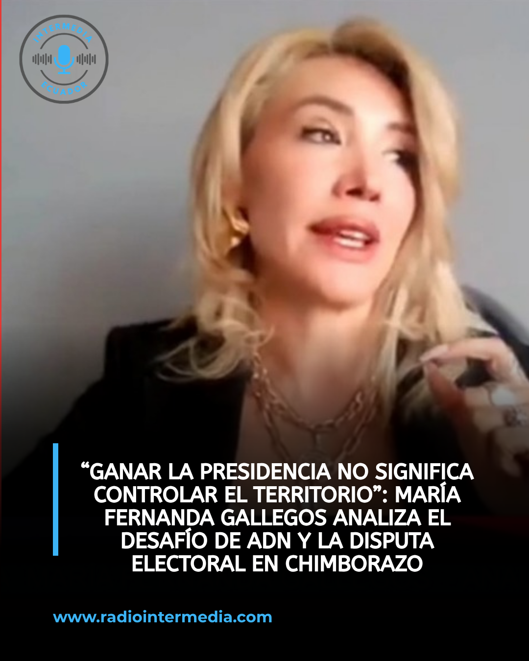 María Fernanda Gallegos: las elecciones seccionales pondrán a prueba la capacidad de ADN para construir poder territorial